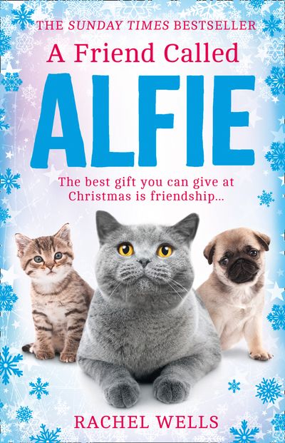 Alfie series - A Friend Called Alfie (Alfie series, Book 6) - Rachel Wells