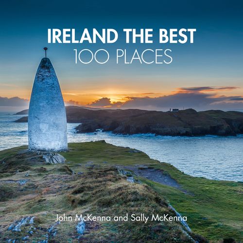 Ireland The Best 100 Places, Sports, Hobbies & Travel, Hardback, John McKenna, Sally McKenna and Collins Maps