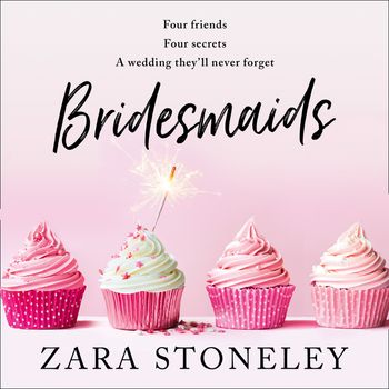 The Zara Stoneley Romantic Comedy Collection - Bridesmaids (The Zara Stoneley Romantic Comedy Collection, Book 4): Unabridged edition - Zara Stoneley, Read by Billie Fulford Brown