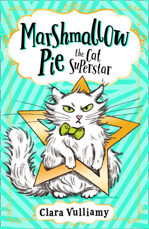 Marshmallow Pie The Cat Superstar, Children's, Paperback, Clara Vulliamy