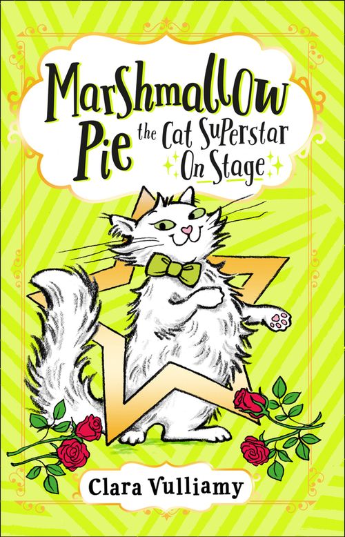 Marshmallow Pie The Cat Superstar On Stage, Children's, Paperback, Clara Vulliamy