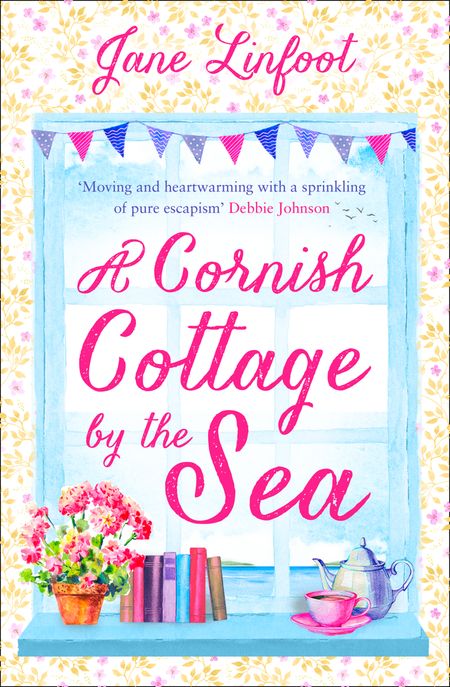 A Cornish Cottage by the Sea: A heartwarming, hilarious romance read set in Cornwall! - Jane Linfoot