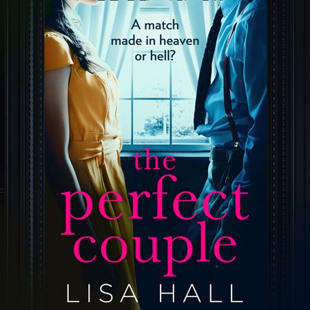 Cover image for The Perfect Couple: Unabridged edition - Lisa Hall, Read by Georgia Maguire