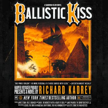 Sandman Slim - Ballistic Kiss (Sandman Slim, Book 11): Unabridged edition - Richard Kadrey, Read by Macleod Andrews