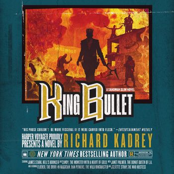 Sandman Slim - King Bullet (Sandman Slim, Book 12): Unabridged edition - Richard Kadrey, Read by MacLeod Andrews