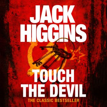 Touch the Devil: Unabridged edition - Jack Higgins, Read by Peter Noble