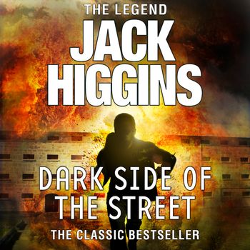 Paul Chavasse series - The Dark Side of the Street (Paul Chavasse series, Book 5): Unabridged edition - Jack Higgins, Read by Greg Wagland