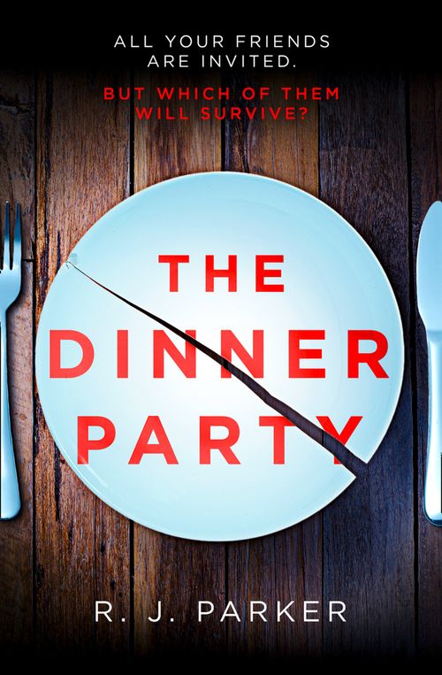 The Dinner Party, Crime & Thriller, Paperback, R. J. Parker