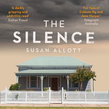 The Silence: Unabridged edition - Susan Allott, Read by Melle Stewart