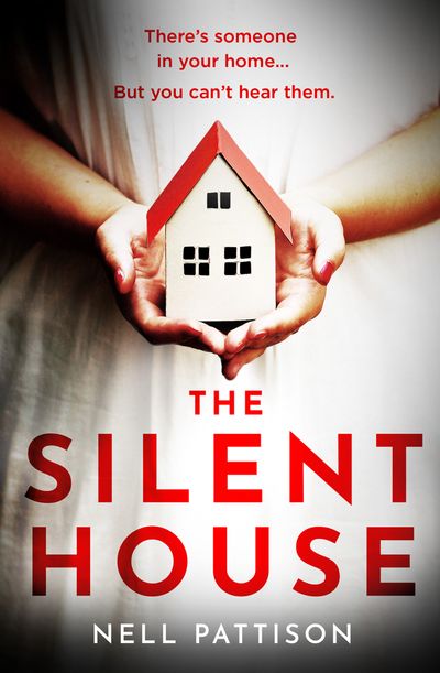 The Silent House (Paige Northwood, Book 1) - Nell Pattison