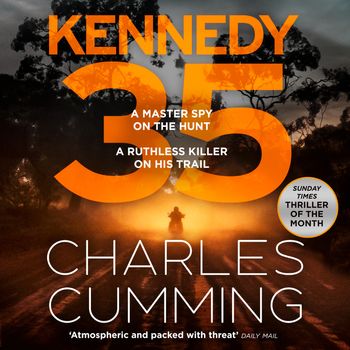 BOX 88 - KENNEDY 35 (BOX 88, Book 3): Unabridged edition - Charles Cumming, Read by Elliott Fitzpatrick