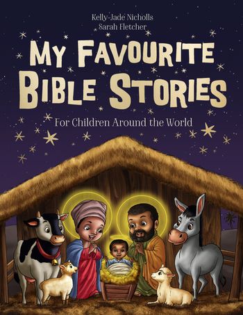 My Favourite Bible Stories - Kelly-Jade Nicholls and Sarah Fletcher