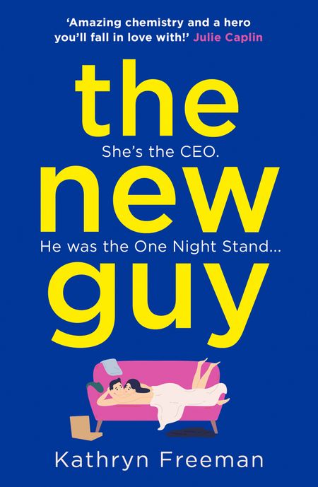 Cover image for The Kathryn Freeman Romcom Collection - The New Guy (The Kathryn Freeman Romcom Collection, Book 1) - Kathryn Freeman