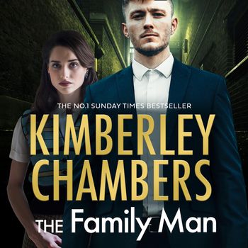 The Family Man: Unabridged edition - Kimberley Chambers, Read by Rupert Farley