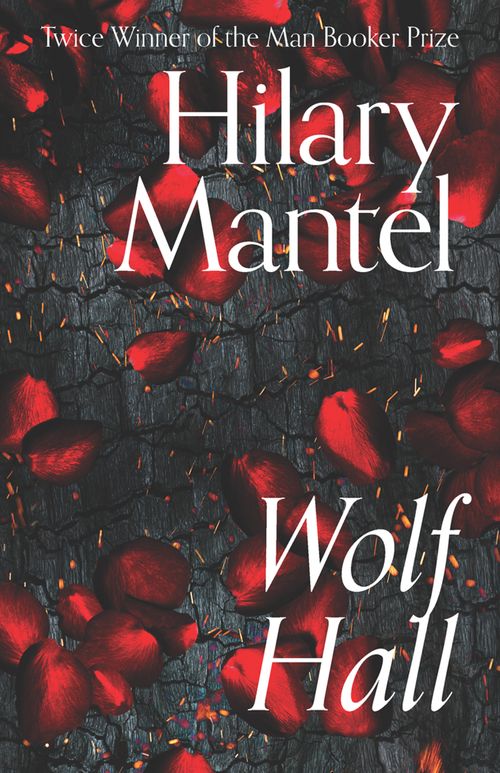 Wolf Hall, Contemporary Fiction, Hardback, Hilary Mantel