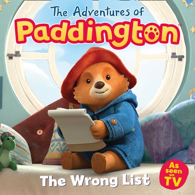 The Adventures of Paddington - The Adventures of Paddington – The Wrong List - HarperCollins Children’s Books