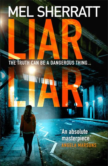 DS Grace Allendale - Liar Liar (DS Grace Allendale, Book 3) - Mel Sherratt