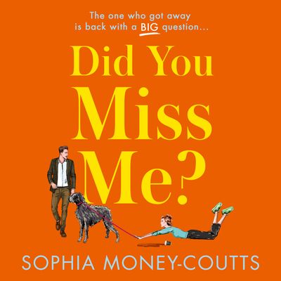 Did You Miss Me? - Sophia Money-Coutts, Read by Sophia Money-Coutts