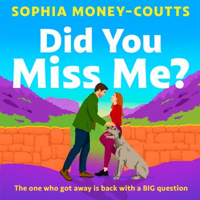 Cover image for Did You Miss Me?: Unabridged edition - Sophia Money-Coutts, Read by Sophia Money-Coutts