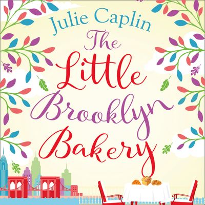 The Little Brooklyn Bakery (Romantic Escapes, Book 2) - Julie Caplin, Read by Olivia Mace