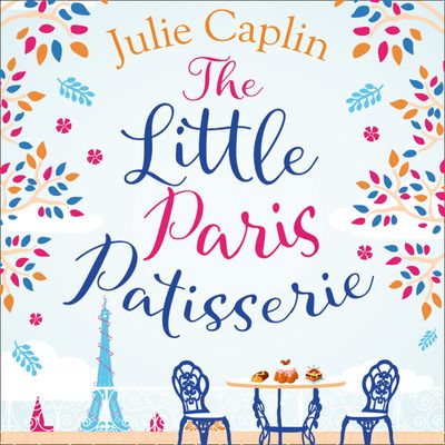 The Little Paris Patisserie (Romantic Escapes, Book 3) - Julie Caplin, Read by Allie Croker