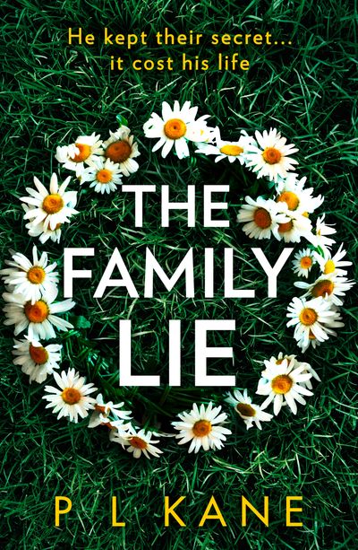 Cover image for The Family Lie - P L Kane