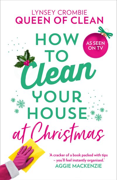 How To Clean Your House at Christmas - Lynsey, Queen of Clean