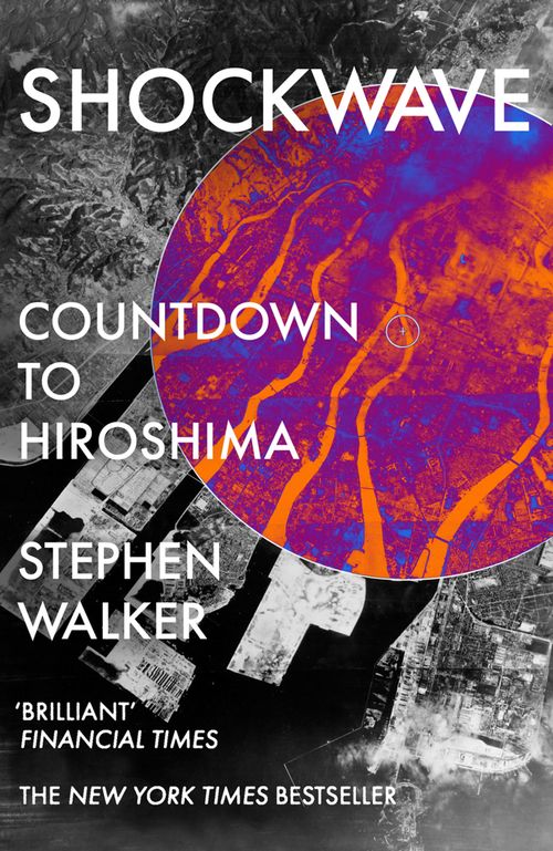 Shockwave : Countdown To Hiroshima Stephen Walker - Image 9