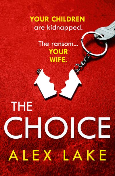 Cover image for The Choice - Alex Lake