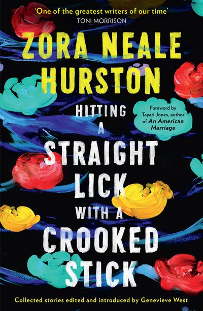 Cover image for Hitting a Straight Lick with a Crooked Stick - Zora Neale Hurston