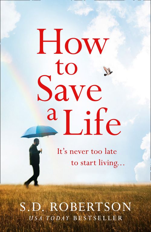 How to Save a Life, Romance, Paperback, S.D. Robertson