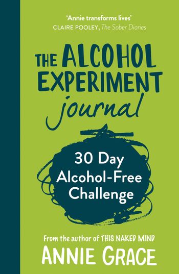 The Alcohol Experiment Journal - Annie Grace
