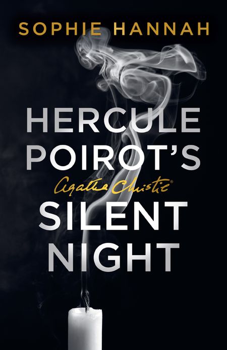 Cover image for A New Hercule Poirot Mystery - Hercule Poirot’s Silent Night: The New Hercule Poirot Mystery (A New Hercule Poirot Mystery) - Sophie Hannah, Created by Agatha Christie