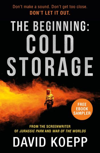 The Beginning: Cold Storage - David Koepp