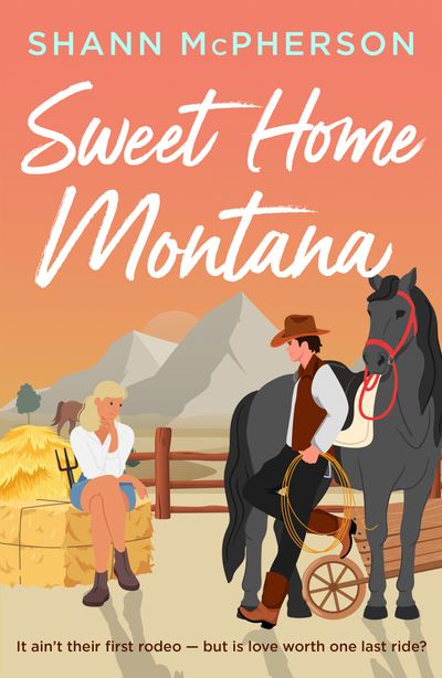 Cover image for Sweet Home Montana - Shann McPherson
