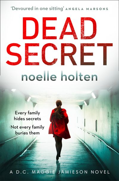 Dead Secret (Maggie Jamieson thriller, Book 4) - Noelle Holten
