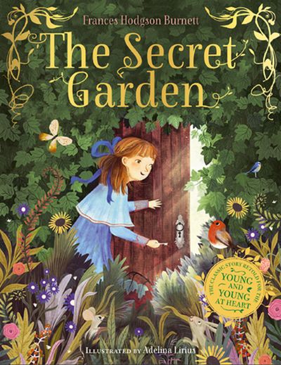 Cover image for The Secret Garden - Frances Hodgson Burnett, Illustrated by Adelina Lirius
