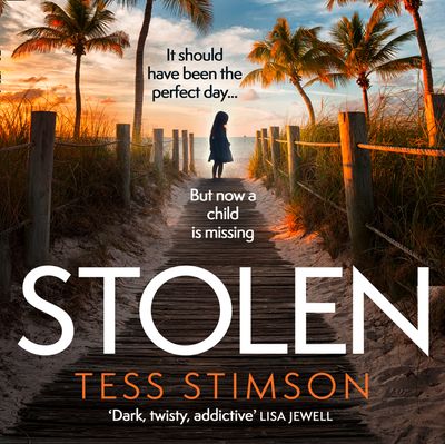 Stolen: Unabridged edition - Tess Stimson, Reader to be announced