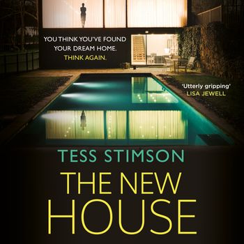 The New House: Unabridged edition - Tess Stimson, Read by Penelope Rawlins