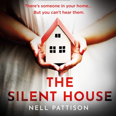 Paige Northwood - The Silent House (Paige Northwood, Book 1): Unabridged edition - Nell Pattison, Read by Clare-Louise English and Lara Steward, Other Bridget Bree