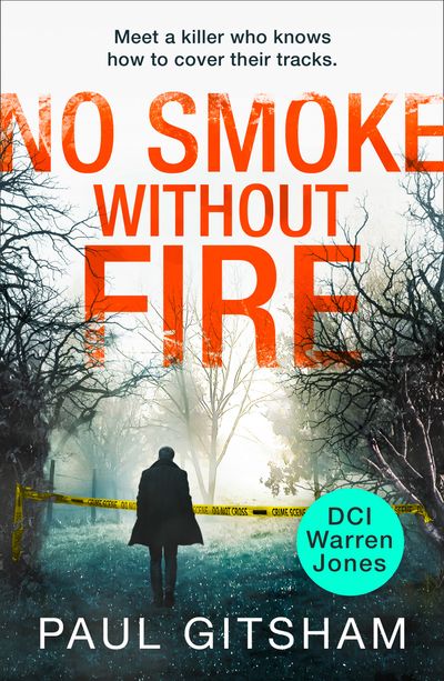 DCI Warren Jones - No Smoke Without Fire (DCI Warren Jones, Book 2) - Paul Gitsham