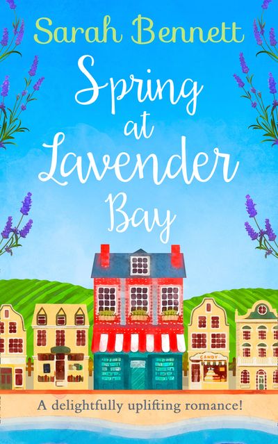 Lavender Bay - Spring at Lavender Bay (Lavender Bay, Book 1) - Sarah Bennett