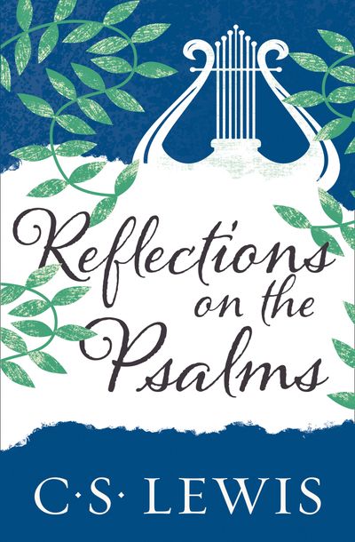 Cover image for Reflections on the Psalms - C. S. Lewis