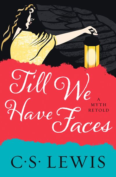 Cover image for Till We Have Faces - C. S. Lewis