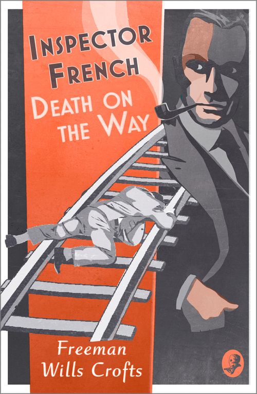 Inspector French: Death on the Way, Fiction, Paperback, Freeman Wills Crofts