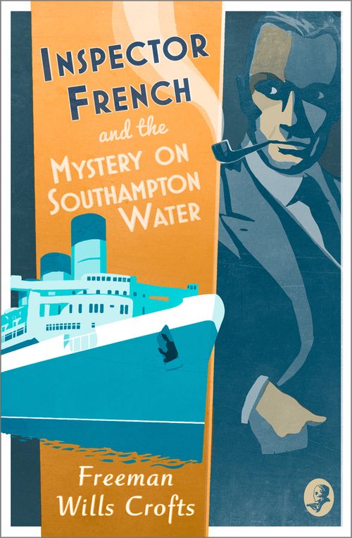 Inspector French and the Mystery on Southampton Water, Fiction, Paperback, Freeman Wills Crofts