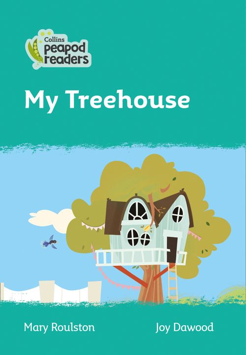 My Treehouse, Non-Fiction, Paperback, Mary Roulston, Illustrated by Joy Dawood