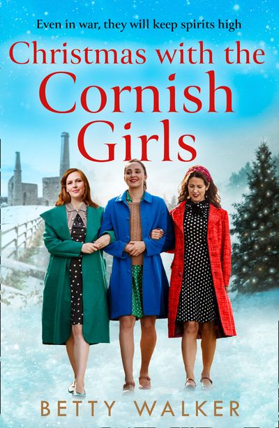 Christmas with the Cornish Girls (The Cornish Girls Series) - Betty Walker