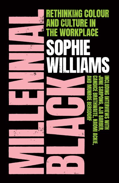 Cover image for Millennial Black: Rethinking colour and culture in the workplace - Sophie Williams