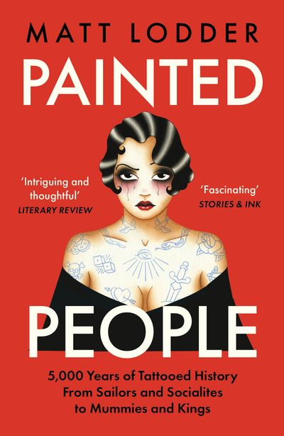 Cover image for Painted People: Humanity in 21 Tattoos - Matt Lodder